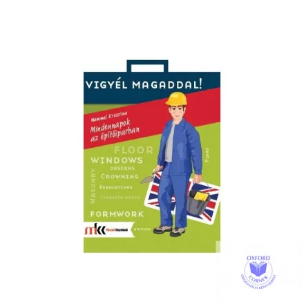 Mindennapok az építőiparban - angol nyelven