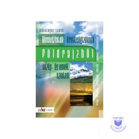   Témavázlatok érettségizőknek földrajzból közép- és emelt szinten