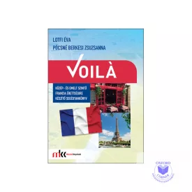   Voilá - Közép- és emeltszintű francia érettségire készítő segédtankönyv