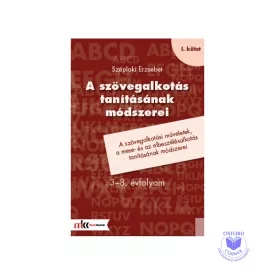   A szövegalkotás tanításának módszerei 3-8. évfolyam I. kötet