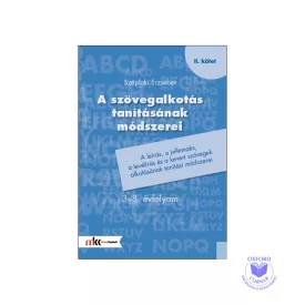   A szövegalkotás tanításának módszerei 3-8. évfolyam II. kötet