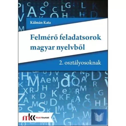 Felmérő feladatsorok magyar nyelvből 2. osztályosoknak