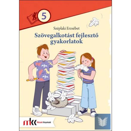 Szövegalkotást fejlesztő gyakorlatok 5. osztály