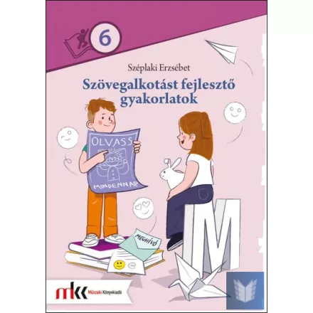 Szövegalkotást fejlesztő gyakorlatok 6. osztály