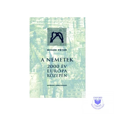 A németek - 2000 év Európa közepén