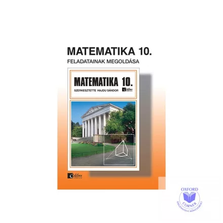 Matematika 10. feladatainak megoldása