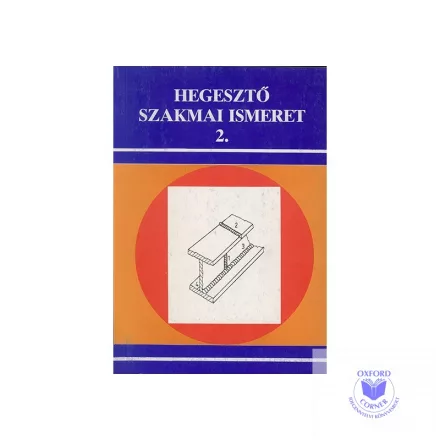 Hegesztő szakmai ismeret 2.