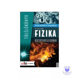   Fizika példatár és megoldások középiskolásoknak - Mechanika, hőtan