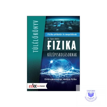 Fizika példatár és megoldások középiskolásoknak - Elektromosságtan