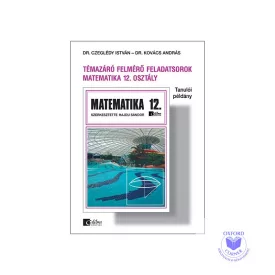   Témazáró feladatsorok matematika 12. osztály tanulói példány