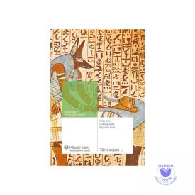   Történelem I. Őskor, ókor forrásgyűjtemény a kétszintű érettségihez