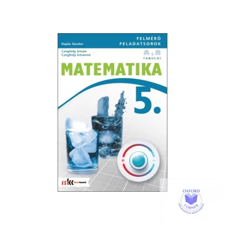 Témazáró felmérő feladatsorok matematika 5. osztály A,B változat