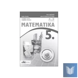   Felmérő javítókulcsok matematika 5. osztály A,B változat tanári példány
