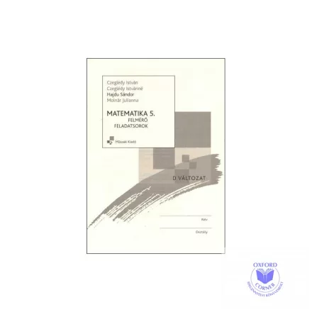 Felmérő feladatsorok matematika 5. osztály D változat (MK-4195-3-K)