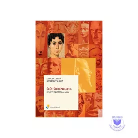   Élő történelem I. A középiskolák 9. évfolyama számára
