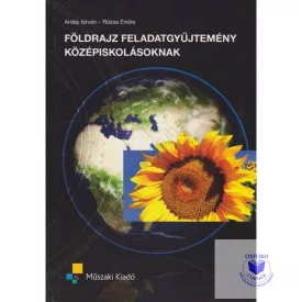 Földrajz feladatgyűjtemény középiskolásoknak