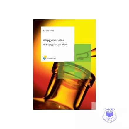Alapgyakorlatok - Anyagvizsgálatok