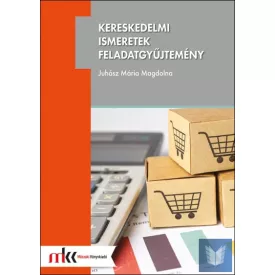 Kereskedelmi ismeretek feladatgyűjtemény