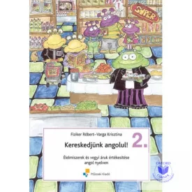   Kereskedjünk Angolul! 2. - Élelmiszerek és vegyiáruk értékesítése