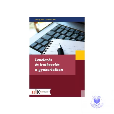Levelezés és iratkezelés a gyakorlatban