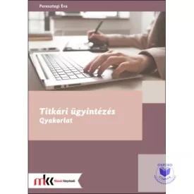 Titkári ügyintézés - Gyakorlat