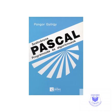 Szabványos Pascal - Programozás és algoritmusok