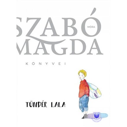 Szabó Magda: Tündér Lala