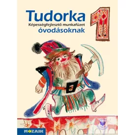 TUDORKA 1. munkafüzet óvodásoknak