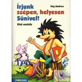 Írjunk szépen, helyesen Sünivel! 1. osztály