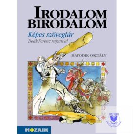 Irodalom Birodalom Képes Szövegtár 6. osztály