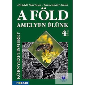 A Föld, amelyen élünk-Környezetismeret tankönyv 4.