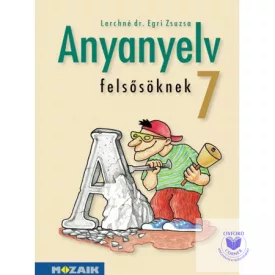 Anyanyelv felső tagozatos tankönyv 7. osztály