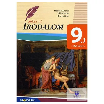 Sokszínű irodalom tankönyv 9. I.
