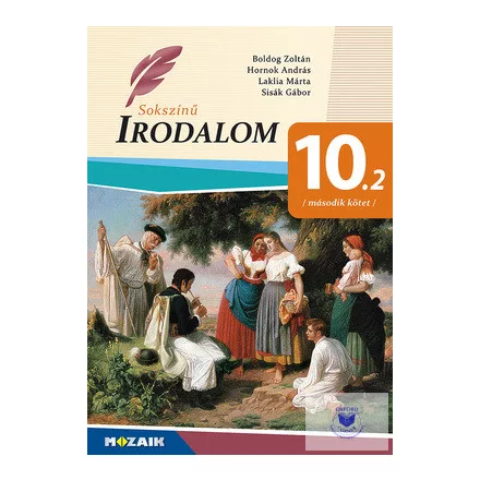Sokszínű irodalom tankönyv 10. II
