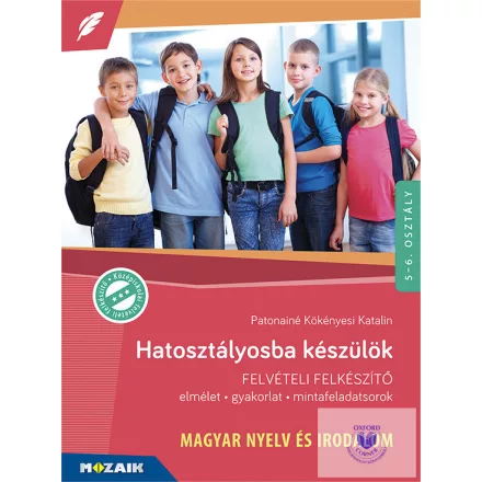 Hatosztályosba Készülök - Magyar Nyelv és Irodalom Felvételi Felkészítő