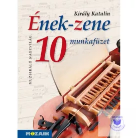 Ének-Zene munkafüzet 10. osztály