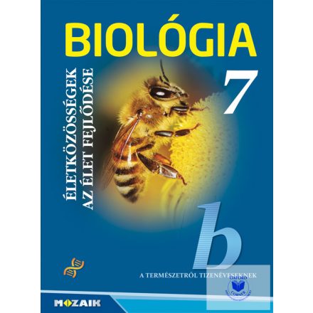 Biológia 7. - Életközösségek, Az Élet Fejlődése Tankönyv (Nat2020)