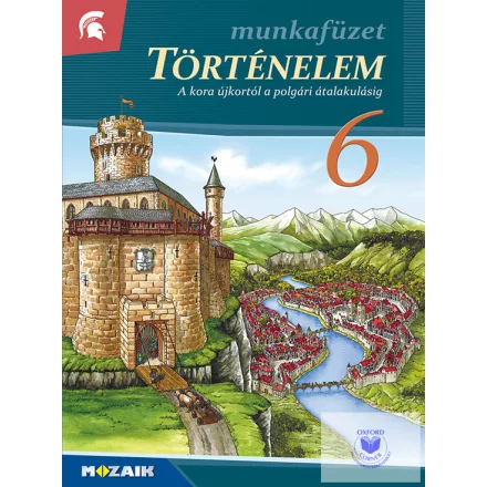 Történelem 6. munkafüzet