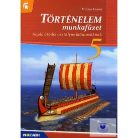 Történelem képességfejlesztő munkafüzet 5.