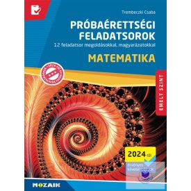 Próbaérettségi feladatsorok Matek emelt(2024)