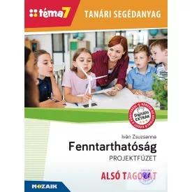   Tanári segédanyag - Fenntarthatóság ALSÓ TAGOZAT (Téma7)