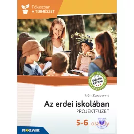 Az erdei iskolában - Projektfüzet 5-6. o.