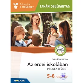 Tanári segédanyag - Az erdei iskola