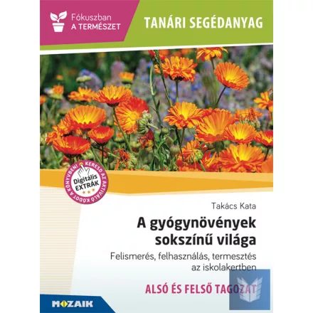 Tanári segédanyag - A gyógynövények sokszínű világa