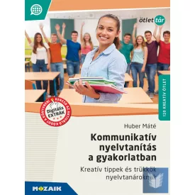 Kommunikatív nyelvtanítás a gyakorlatban