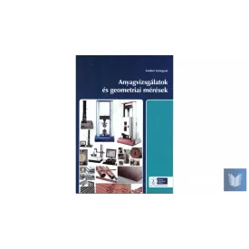   Anyagvizsgálatok és geometriai mérések (Enyhén sérült termék)