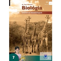  Biológia 7. Ellenőrző feladatlapok. Életközösségek, rendszerezés a 7. évfolyam