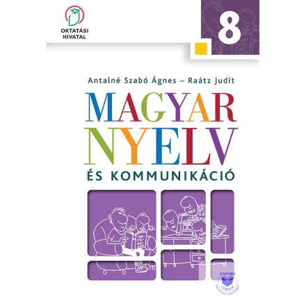 Magyar nyelv és kommunikáció. Tankönyv a 8. évfolyam számára