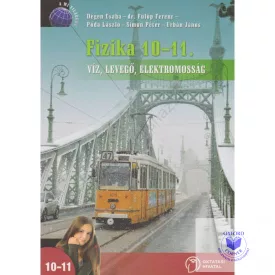 Fizika 10.-11. Víz, levegő, elektromosság