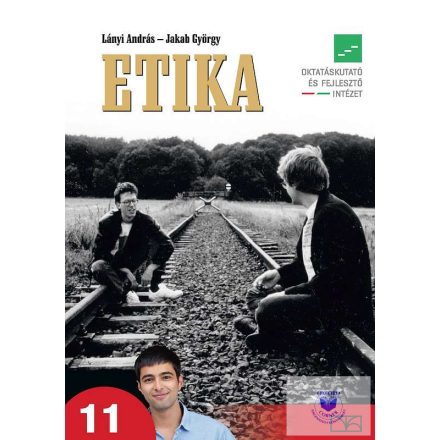Etika tankönyv a középiskolák 11-12. évfolyama számára